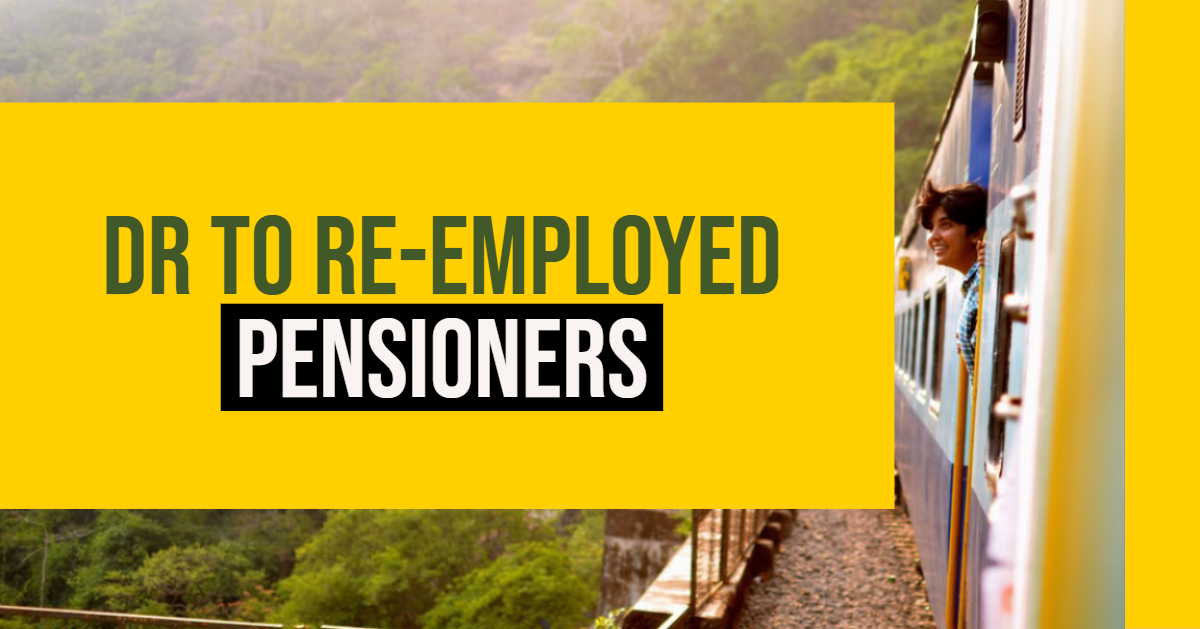 Dearness Relief to re employed Pensioners