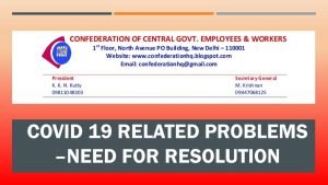 Covid 19 related problems –need for resolution