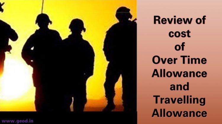Over Time Allowance (OTA) and Travelling Allowance (TA)