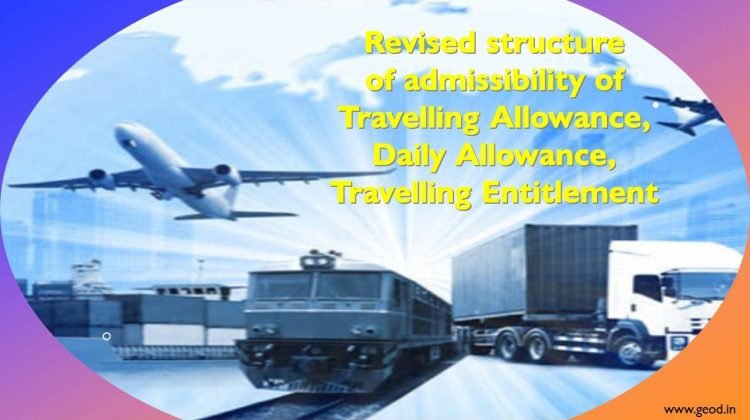 Travelling Allowance, Daily allowance, travelling entitlement revised structure in haryana