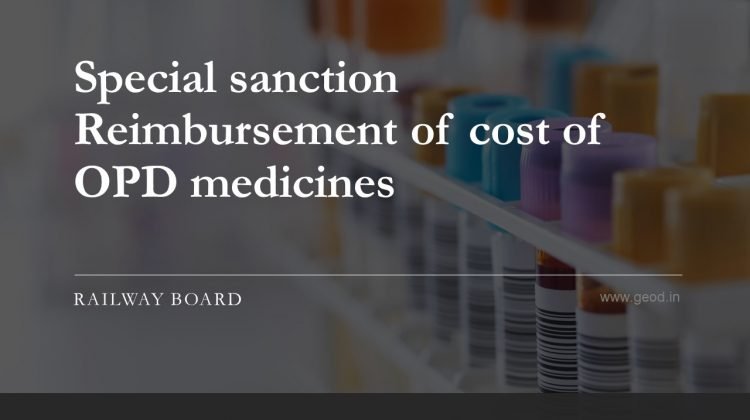 Special sanction Reimbursement of cost of OPD medicines