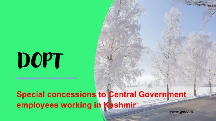 Special concessions to Central Government employees working in Kashmir