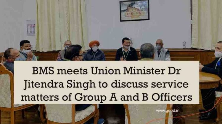 BMS meets Union Minister Dr Jitendra Singh to discuss service matters of Group A and B Officers