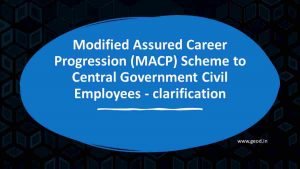 Modified Assured Career Progression (MACP) Scheme to Central Government